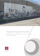 Engineering Community: Family Unification, Entry Restrictions and other Israeli Policies of Fragmenting Palestinians